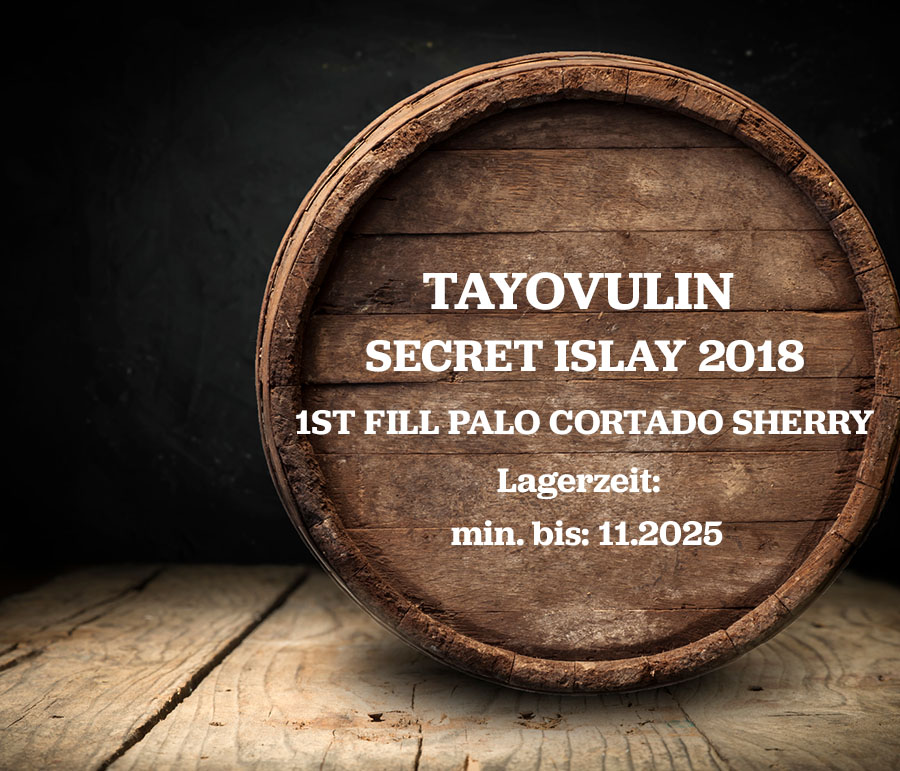Tayovulin TNT´s Secret Islay - Single Malt Scotch Whisky 2018 Cask: 1st Fill Palo Cortado Sherry